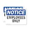 Signmission Employees Only OSHA Notice Sign, Vinyl Decal, 14in W x 10in L, 2PK OS-2PACK-NS-D-1014-L-15610 - alternate 1